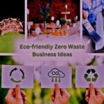 Zero-Waste Business Ideas